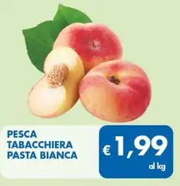 MD Discount Pesca tabacchiera pasta bianca offerta