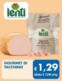 MD Discount Gourmet di tacchino lenti offerta