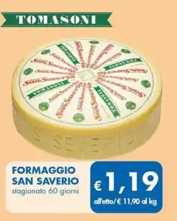 MD Discount TOMASONI Formaggio san saverio offerta