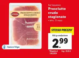Lidl Dal salumiere prosciutto crudo stagionato offerta