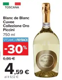 Carrefour Blanc de Blanc Cuvee Collezione Oro Piccini offerta