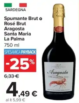 Carrefour Spumante Brut o Rosé Brut Aragosta Santa Maria La Palma offerta