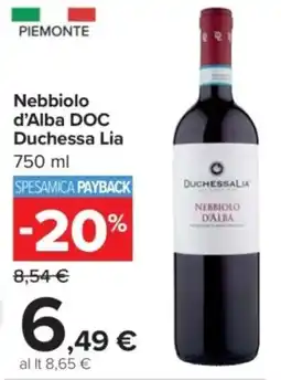 Carrefour Nebbiolo d'Alba DOC Duchessa Lia offerta