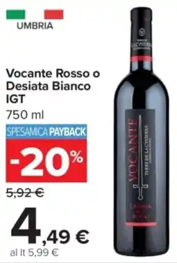 Carrefour Vocante Rosso o Desiata Bianco IGT offerta