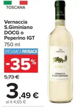 Carrefour Vernaccia S.Giminiano DOCG o Peperino IGT offerta