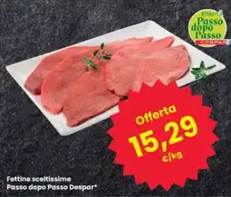Eurospar Fettine sceltissime Passo dopo Passo Despar offerta