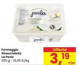 Eurospar Formaggio Stracciatella La Perla offerta