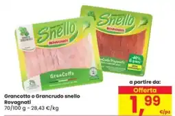 Eurospar Grancotto o Grancrudo snello Rovagnati offerta