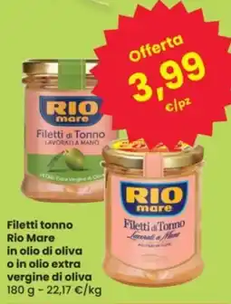 Eurospar Filetti tonno Rio Mare in olio di oliva o in olio extra vergine di oliva offerta