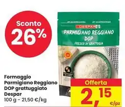 Eurospar Formaggio Parmigiano Reggiano DOP grattuggiato Despar offerta