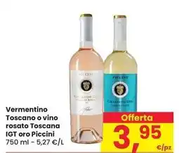 Eurospar Vermentino Toscano o vino rosato Toscana IGT oro Piccini offerta