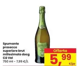 Eurospar Spumante prosecco superiore brut millesimato docg Cà Val offerta