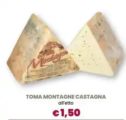 Galassia Toma montagne castagna offerta