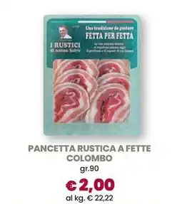 Galassia Pancetta rustica a fette colombo offerta