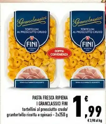 Conad Fini - tortellini al prosciutto crudo i granclassici 250 g(ml) offerta