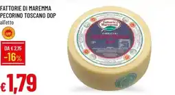 Galassia Fattorie di maremma pecorino toscano dop offerta