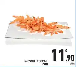Conad Mazzancolle Tropicali Cotte offerta