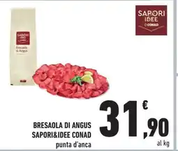 Conad BRESAOLA DI ANGUS SAPORI&IDEE CONAD offerta