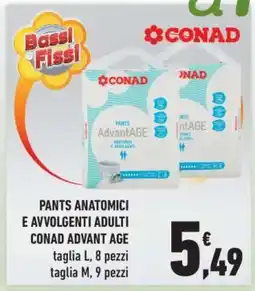 Conad PANTS ANATOMICI E AVVOLGENTI ADULTI CONAD ADVANT AGE offerta
