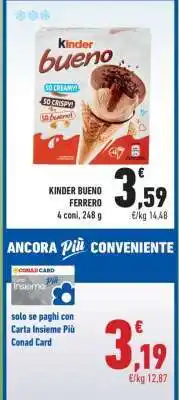 Conad KINDER BUENO FERRERO offerta
