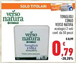 Conad Tovaglioli Conad Verso Natura offerta