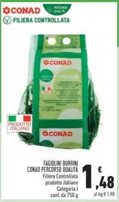 Conad FAGIOLINI BURRINI CONAD PERCORSO QUALITÀ offerta