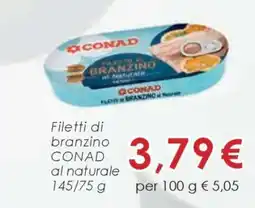 Conad Filetti di branzino CONAD al naturale offerta
