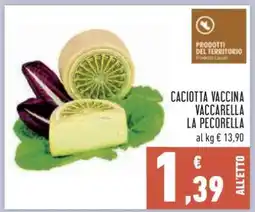 Conad Caciotta Vaccina Vaccarella La Pecorella offerta