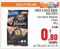 Conad CROCK & GUSTA VENERE RISO SCOTTI offerta