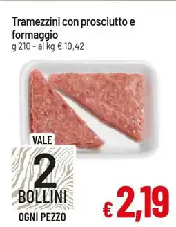 Famila Tramezzini con prosciutto e formaggio offerta