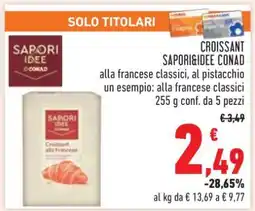 Conad CROISSANT SAPORI&IDEE CONAD offerta