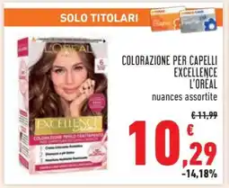 Conad COLORAZIONE PER CAPELLI EXCELLENCE L'ORÉAL offerta