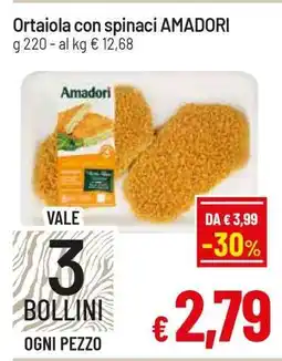 Famila Ortaiola con spinaci AMADORI offerta
