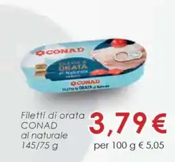 Conad Filetti di orata CONAD al naturale offerta