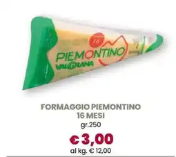 Famila FORMAGGIO PIEMONTINO 16 MESI offerta