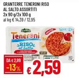 Galassia Granterre teneroni riso al salto assortiti offerta