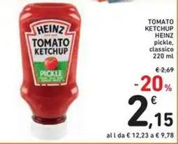 Spazio Conad Tomato ketchup Heinz pickle. classico offerta