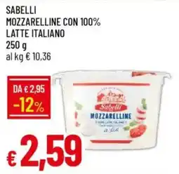 Galassia Sabelli mozzarelline con 100% latte italiano offerta