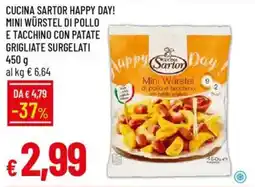 Galassia Cucina sartor happy day! mini würstel di pollo e tacchino con patate grigliate surgelati offerta