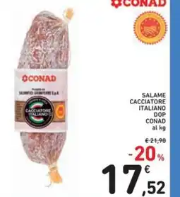 Spazio Conad Salame cacciatore italiano dop CONAD al kg offerta