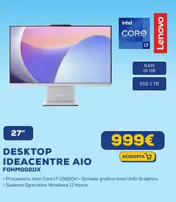 Euronics Lenovo DESKTOP IDEACENTRE AIO FOHMOO21IX offerta