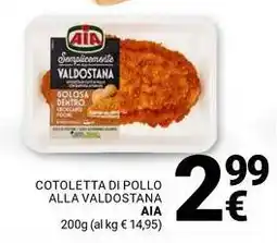 Supermercati Gulliver Cotoletta di pollo alla valdostana AIA offerta