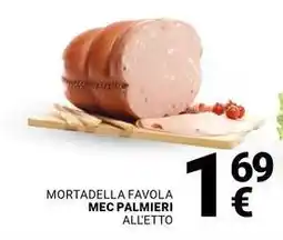 Supermercati Gulliver Mortadella favola mec palmieri offerta