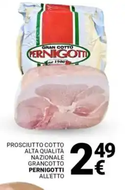 Supermercati Gulliver Prosciutto cotto alta qualità nazionale grancotto PERNIGOTTI offerta