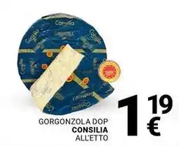 Supermercati Gulliver Gorgonzola dop CONSILIA offerta