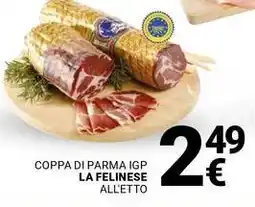 Supermercati Gulliver Coppa di parma igp LA FELINESE offerta