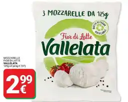 Supermercati Gulliver Mozzarelle fior di latte VALLELATA offerta