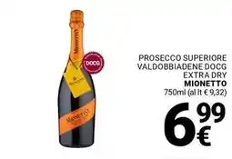 Supermercati Gulliver Prosecco superiore valdobbiadene docg extra dry MIONETTO offerta