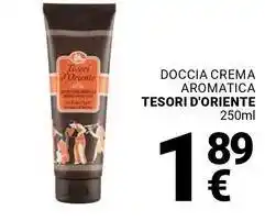 Supermercati Gulliver Doccia crema aromatica TESORI D'ORIENTE offerta