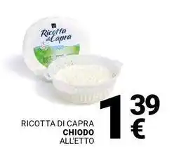 Supermercati Gulliver Ricotta di capra chiodo all'etto offerta